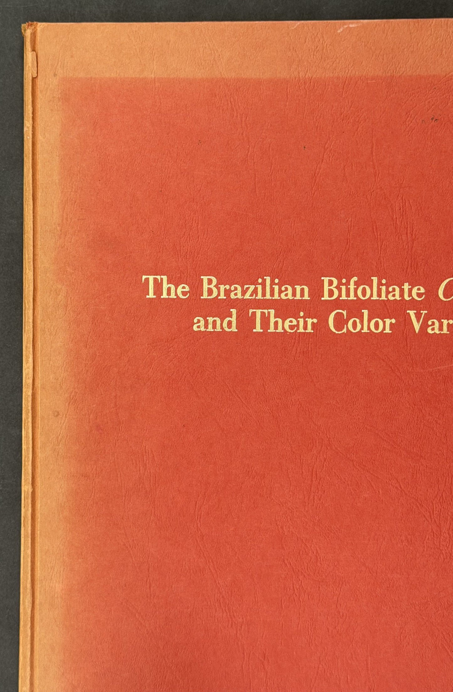 The Brazilian Bifoliate Cattleyas and Their Color Varieties by J. A. Fowlie
