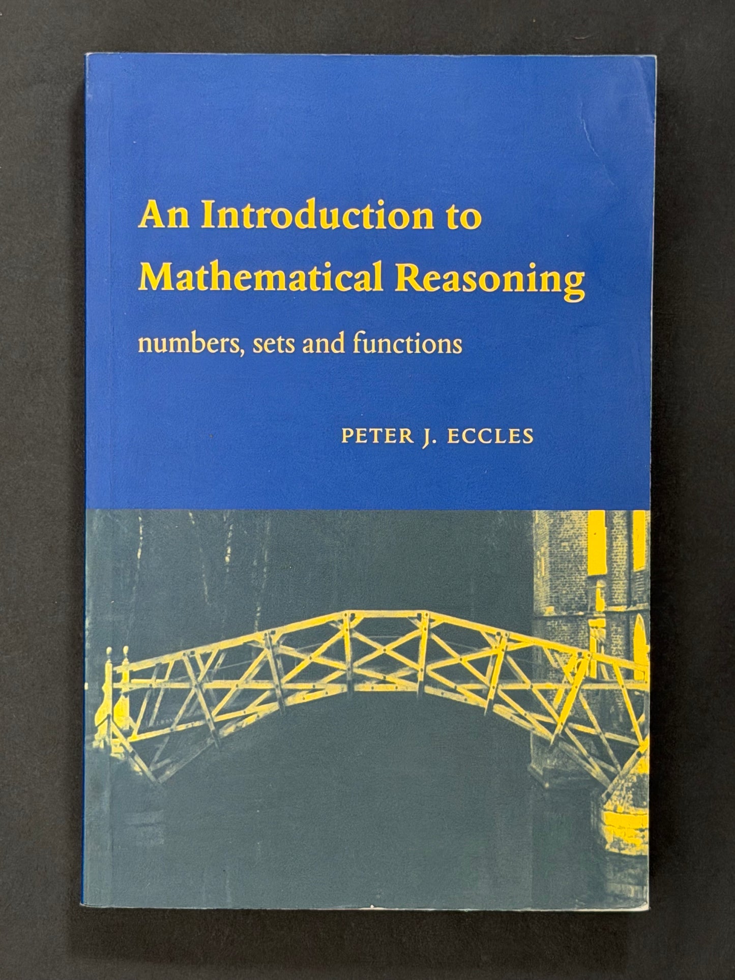 An Introduction to Mathematical Reasoning by Peter J. Eccles