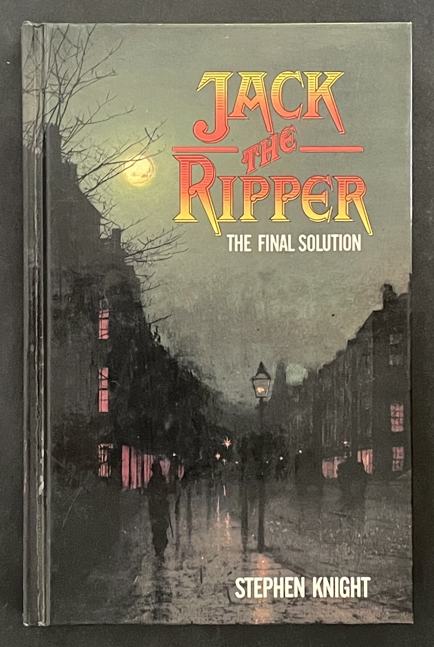 Jack the Ripper by Stephen Knight