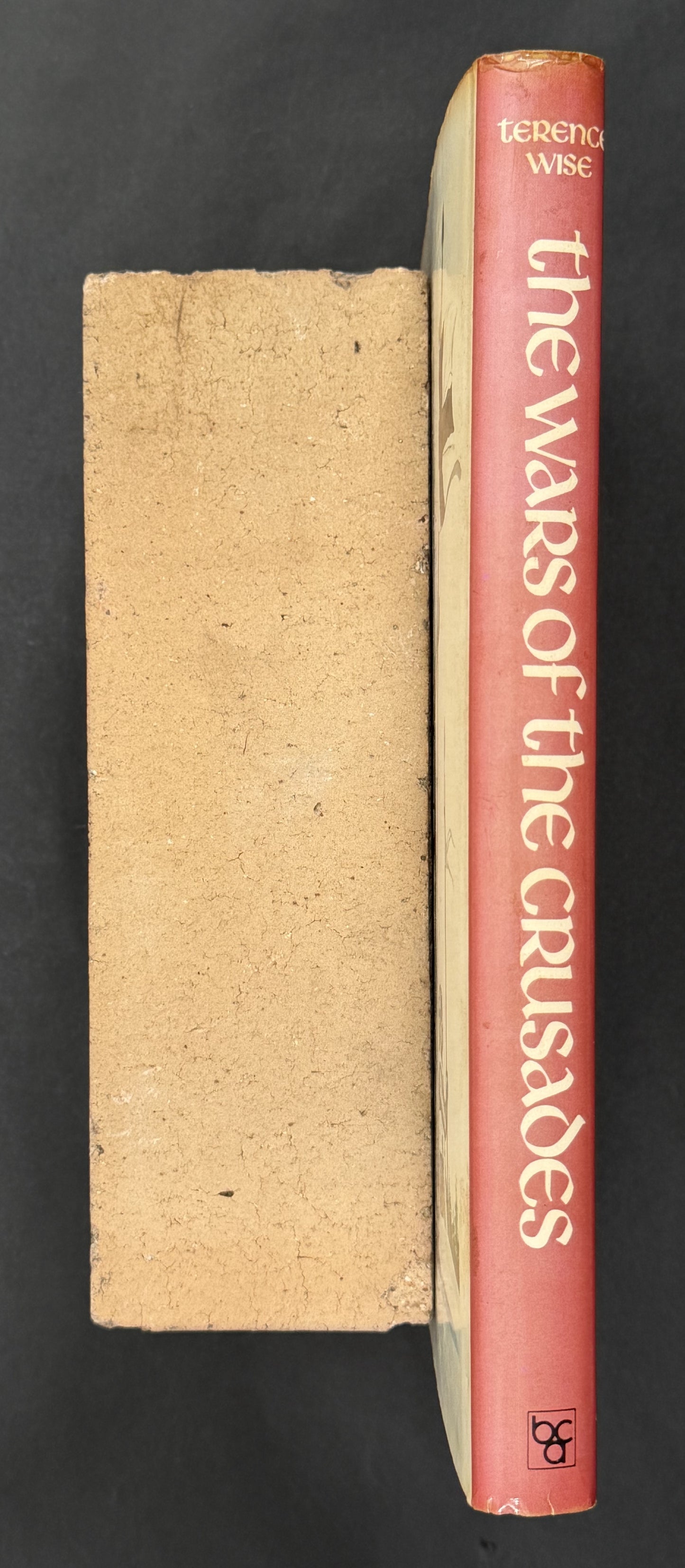 The Wars of the Crusades by Terence Wise