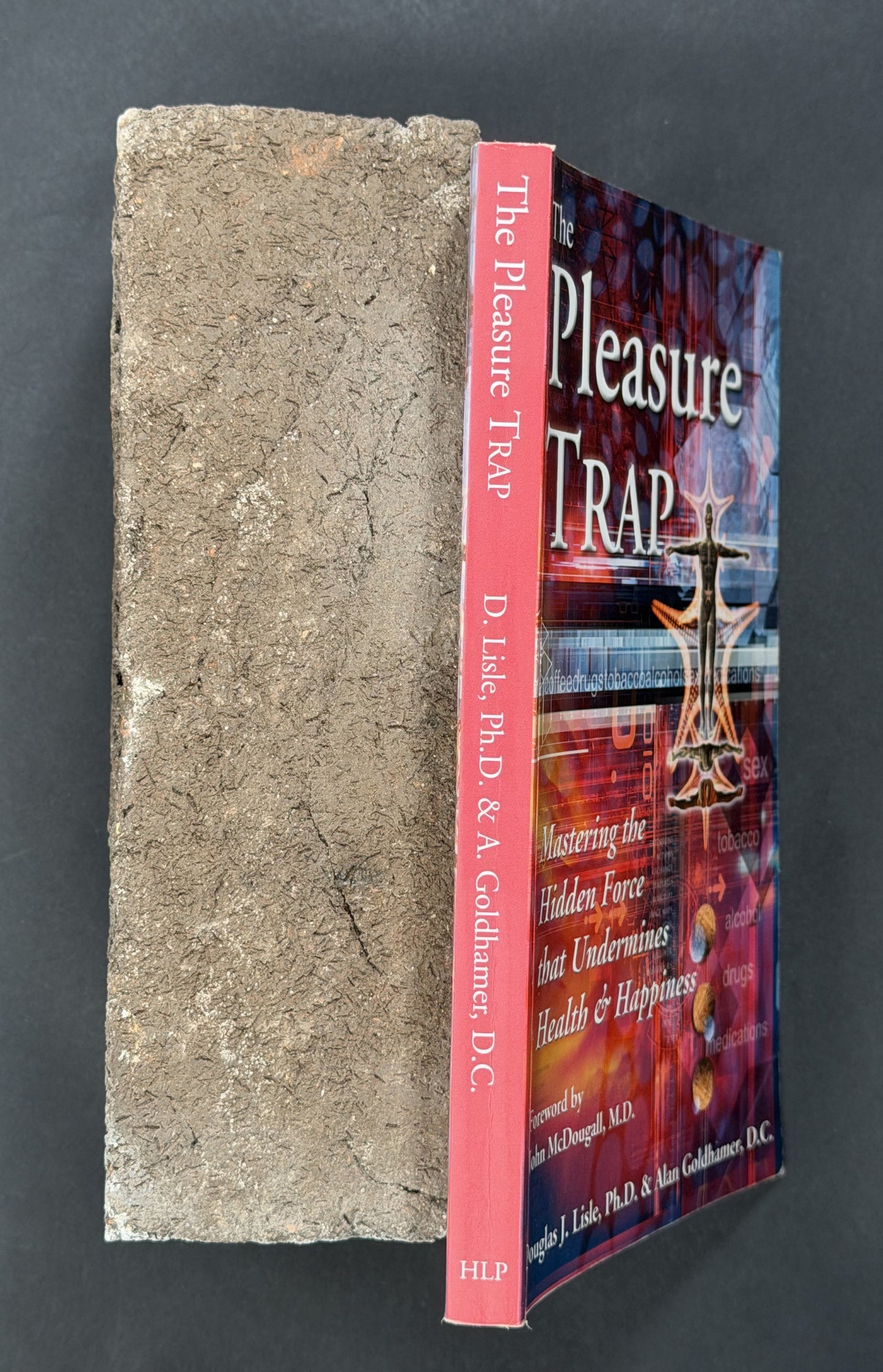 The Pleasure Trap by Douglas J. Lisle, Alan Goldhamer