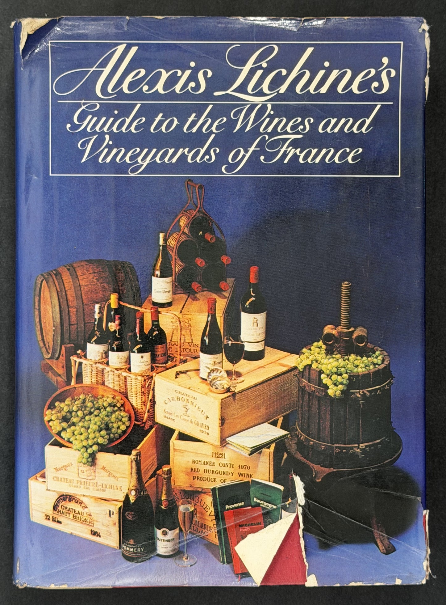 Alexis Lichine's Guide to the Wines and Vineyards of France