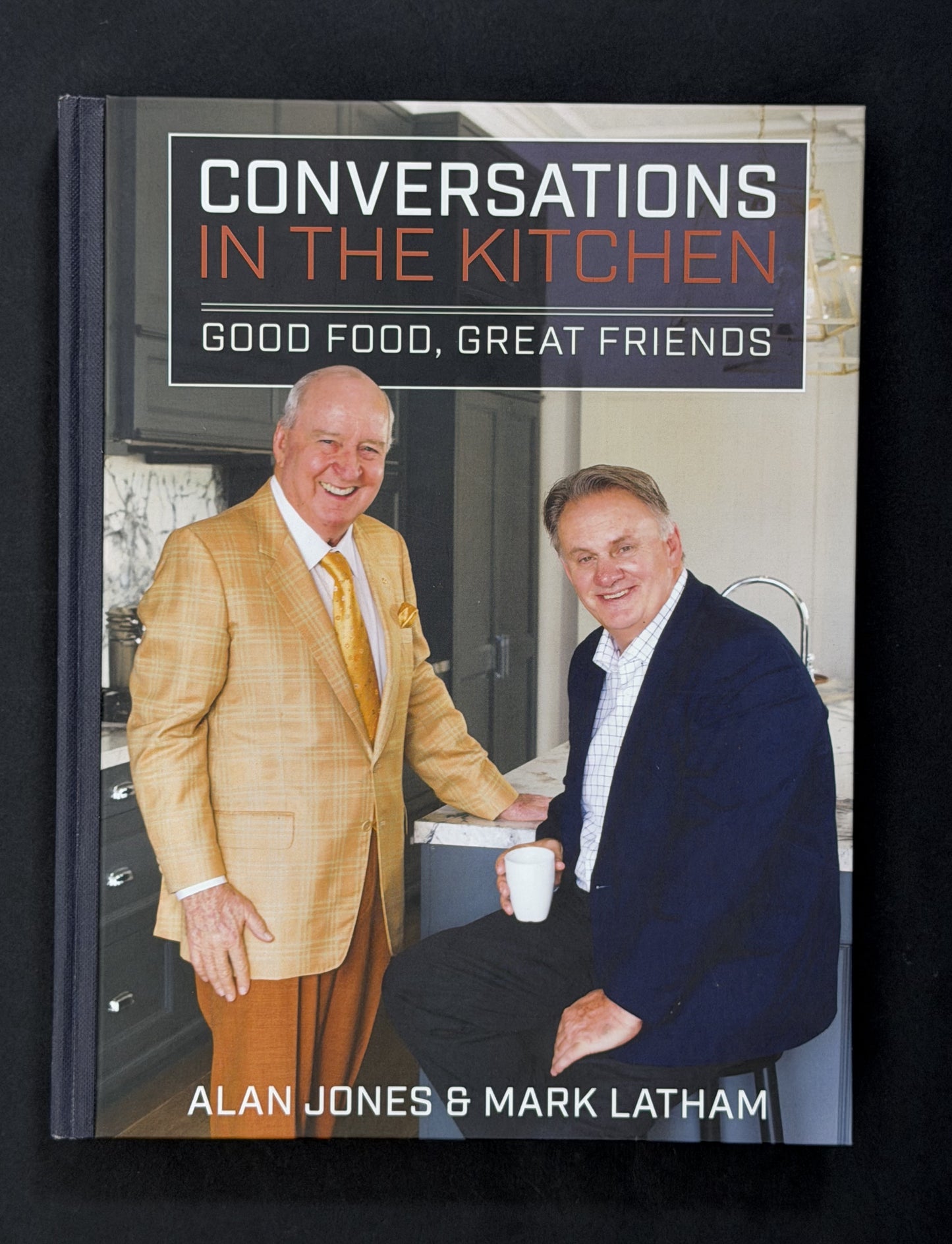 Conversations in the Kitchen by Mark Latham, Alan Jones
