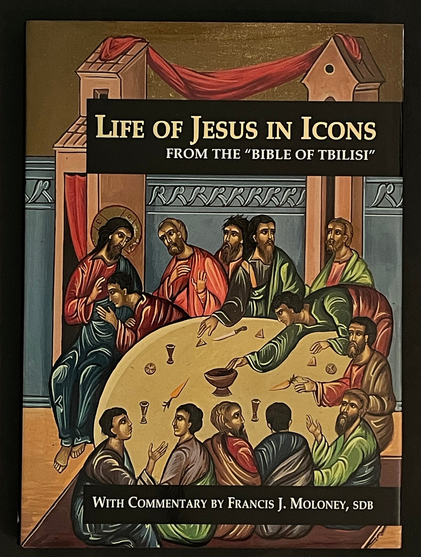 Life of Jesus in Icons by Francis J. Moloney