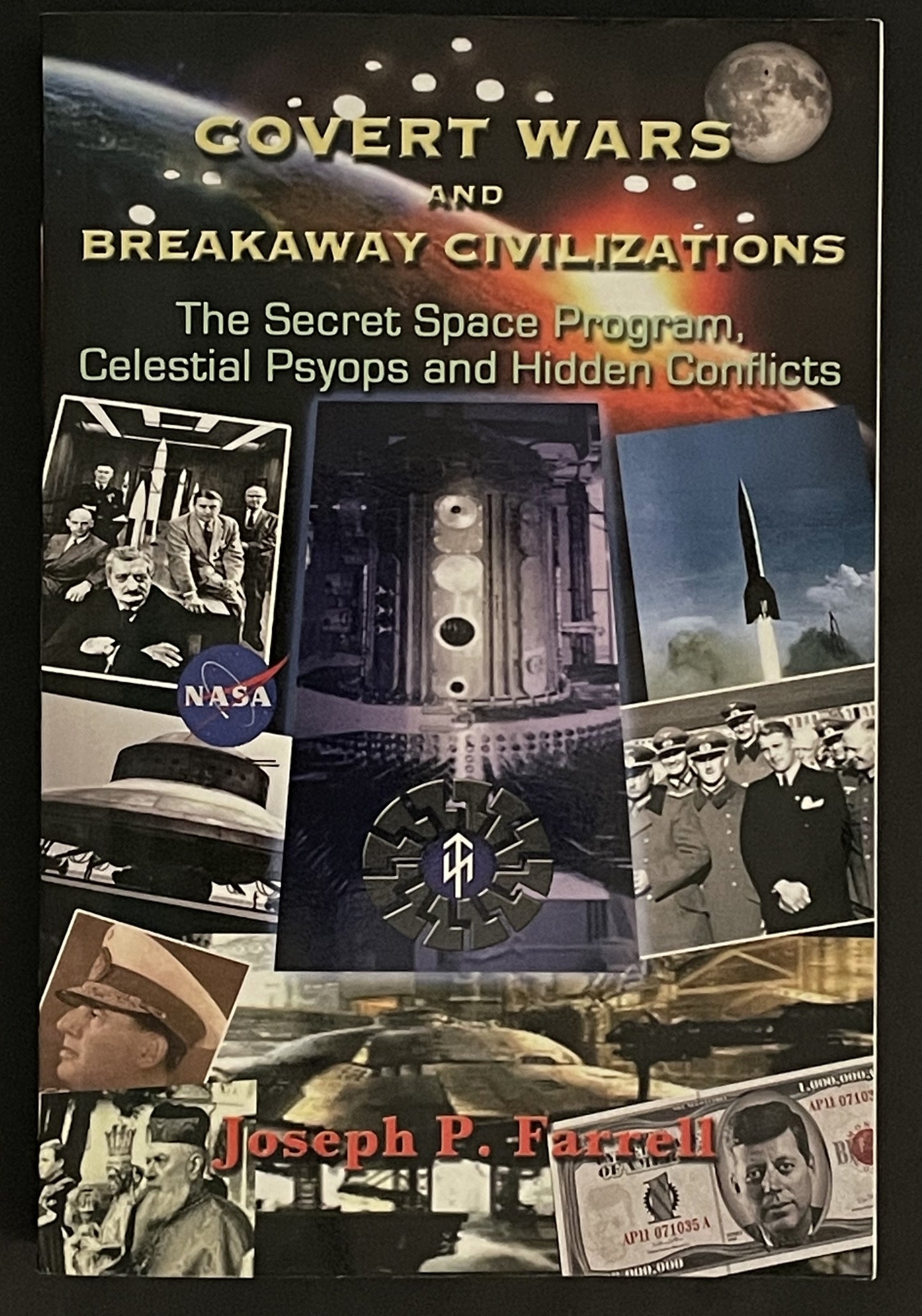 Covert Wars and Breakaway Civilizations by Joseph P. Farrell