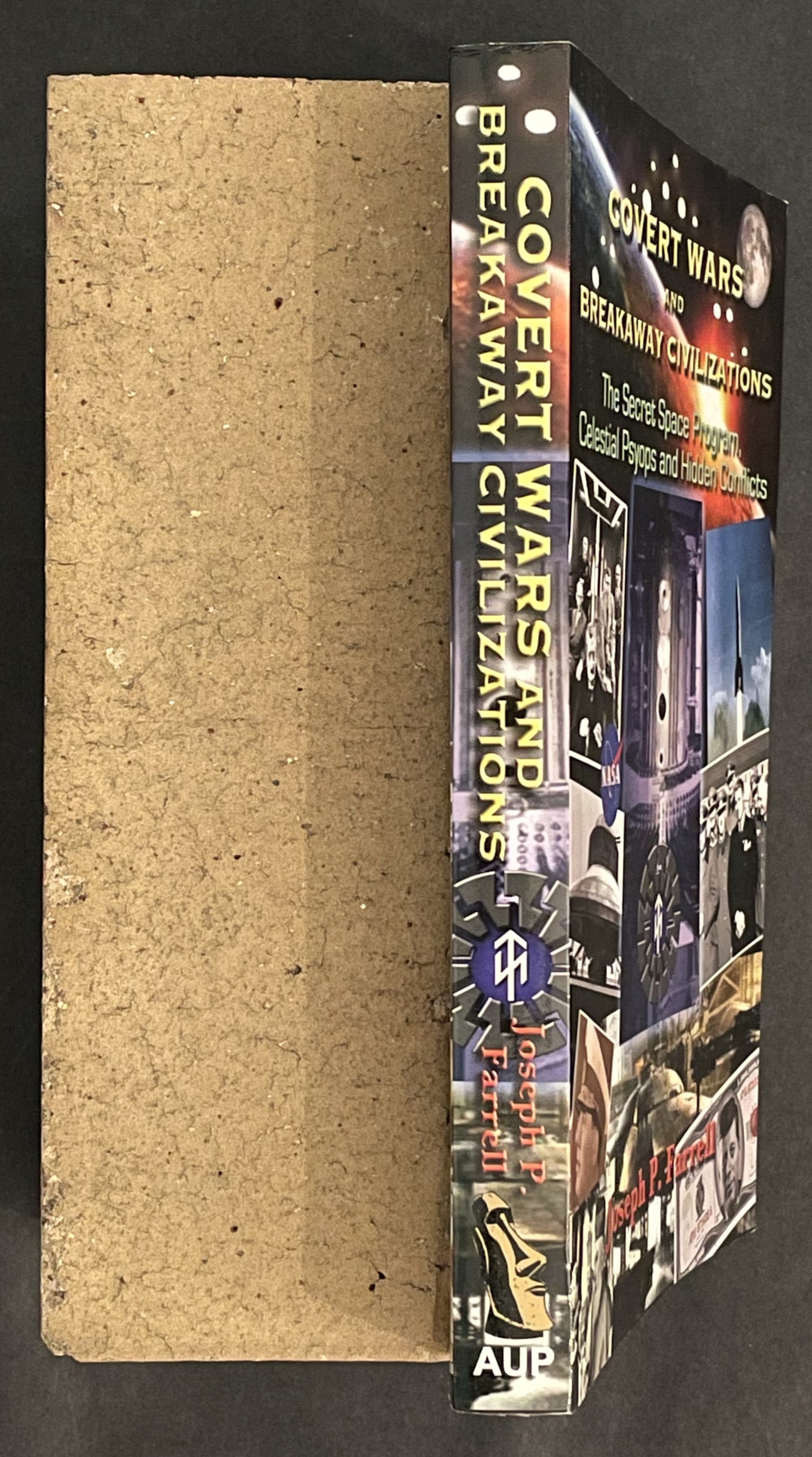 Covert Wars and Breakaway Civilizations by Joseph P. Farrell