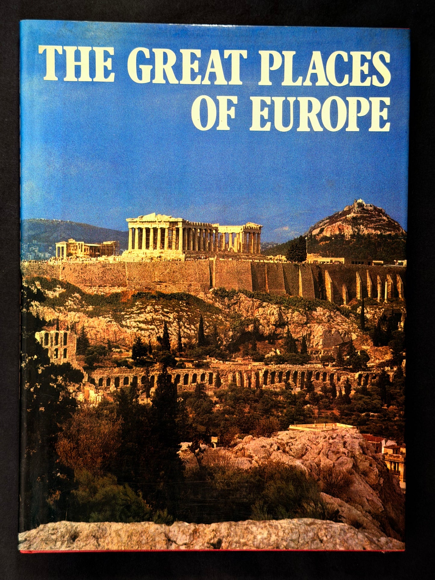 The Great Places of Europe by Lia Pierotti Cei