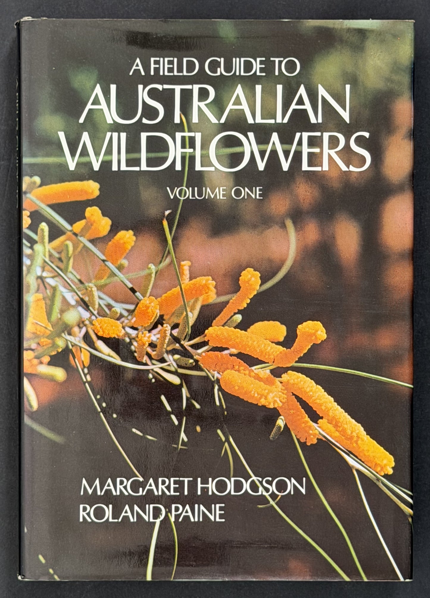 A Field Guide to Australian Wildflowers by Margaret Hodgson, Roland Paine