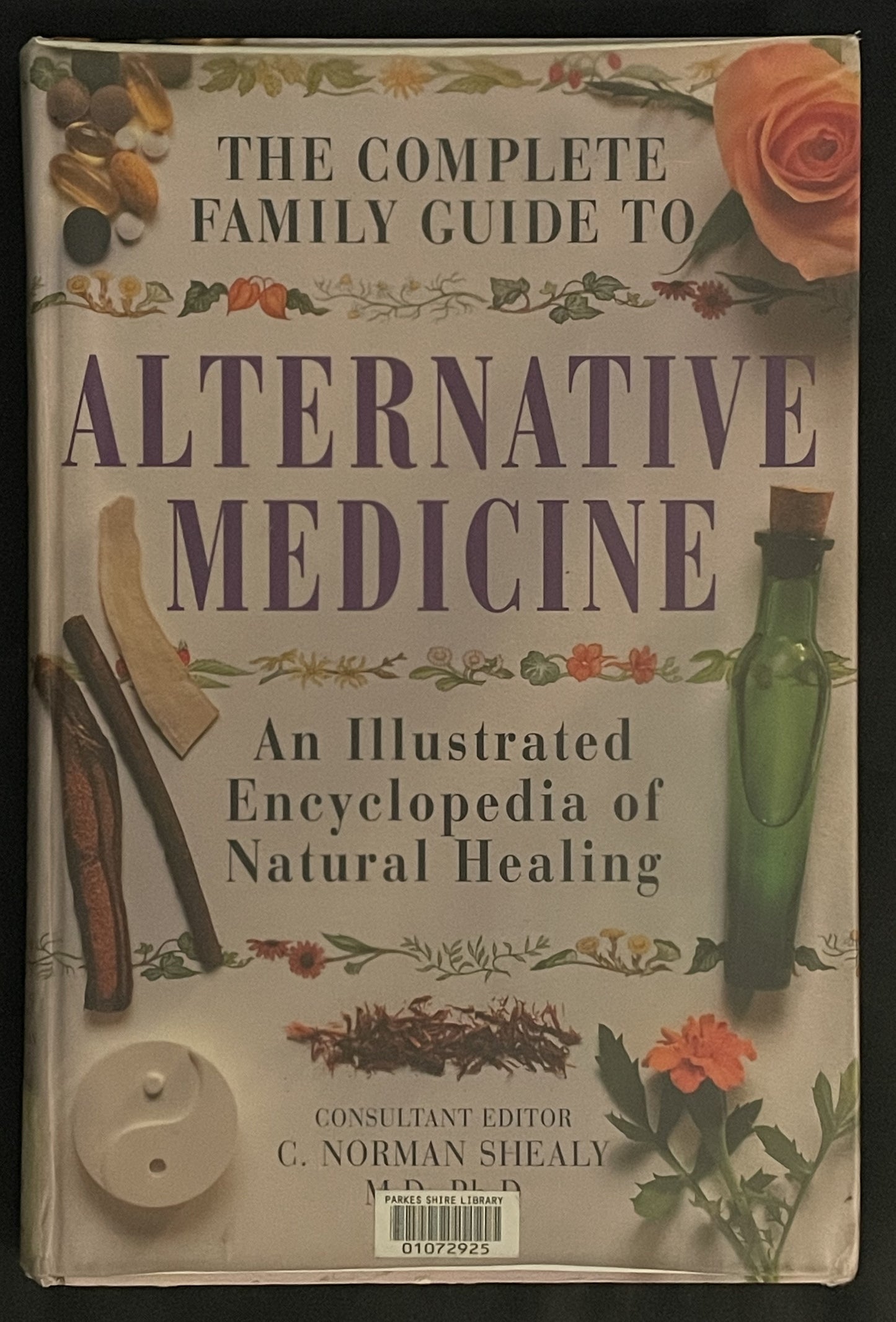 The Complete Family Guide to Alternative Medicine by Richard Thomas