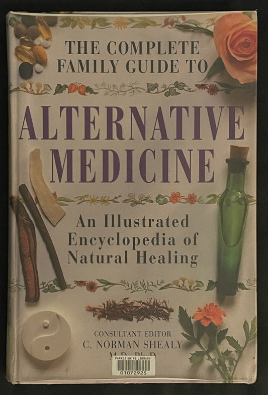 The Complete Family Guide to Alternative Medicine by Richard Thomas