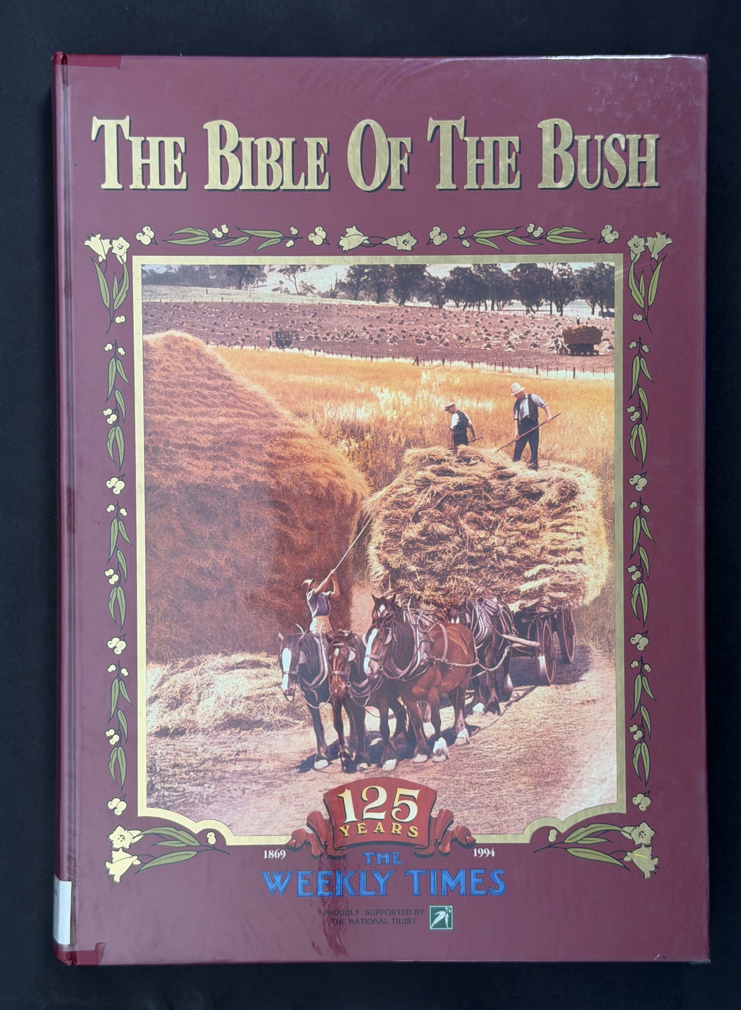 The Bible of the Bush, 1869-1994 by Hugh Jones