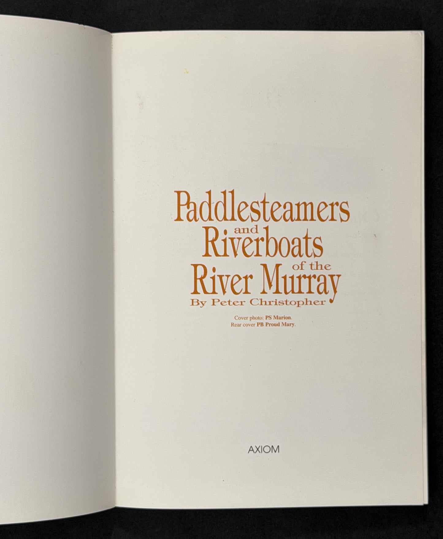 Paddle Steamers and River Boats of the River Murray by Peter Christopher