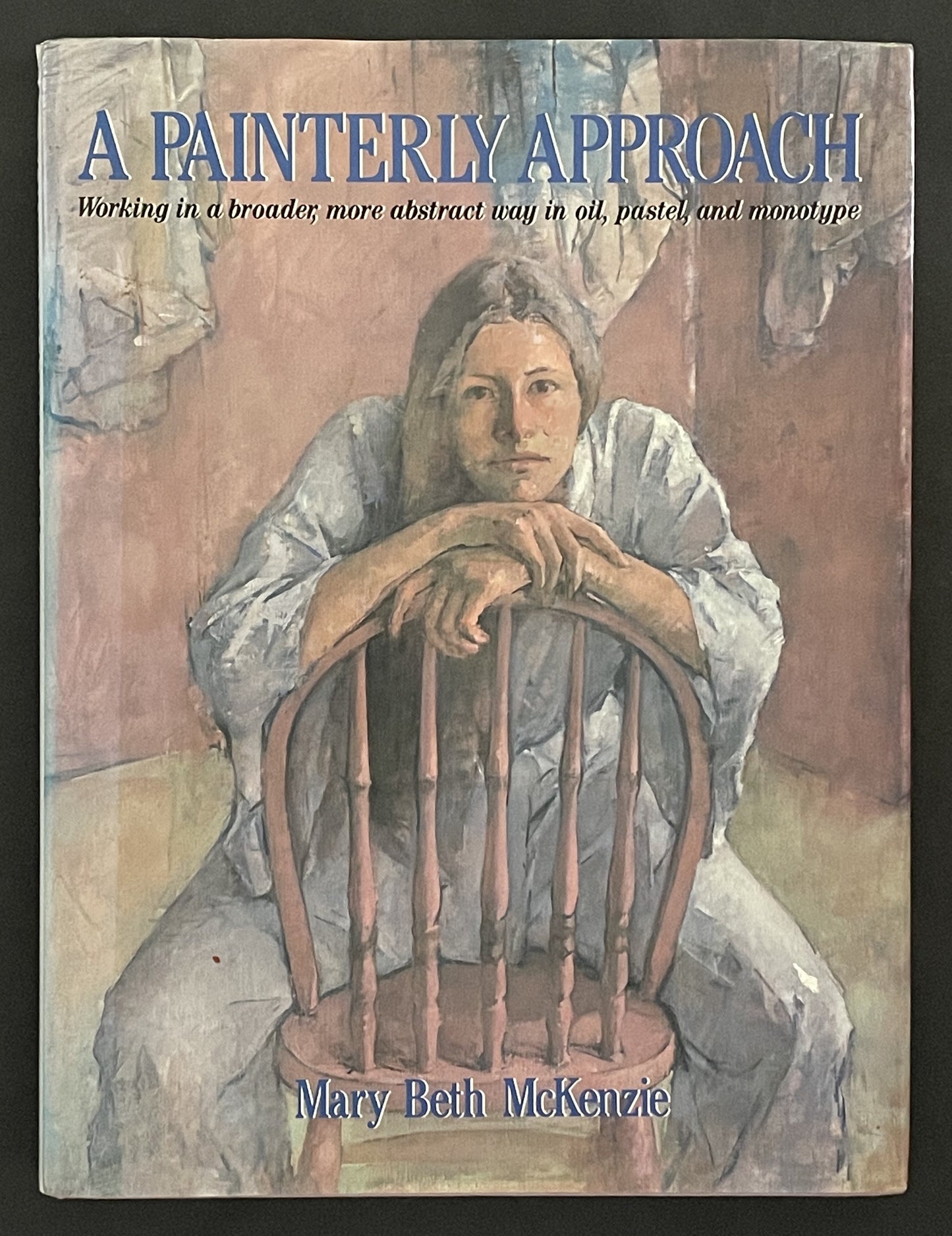 A Painterly Approach by Mary Beth McKenzie