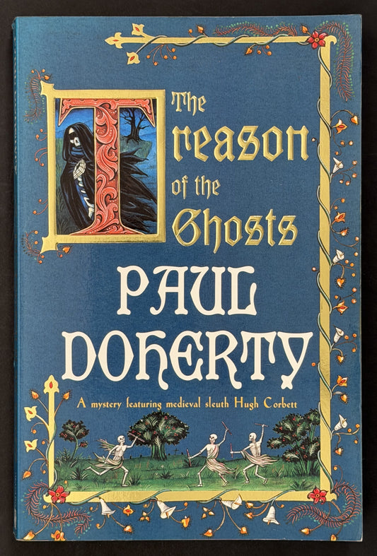 The Treason of the Ghosts by Paul Doherty