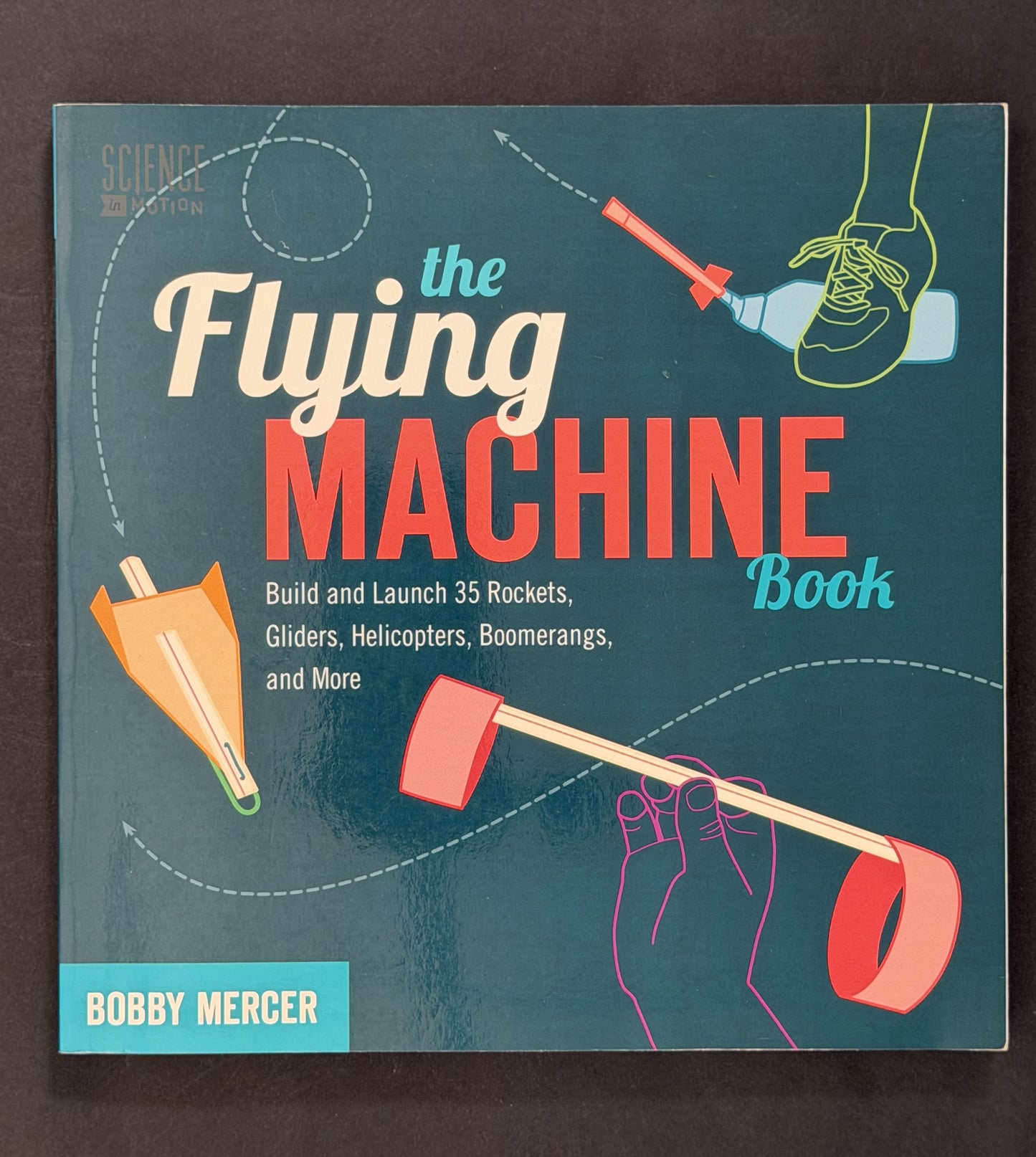 The Flying Machine Book by Bobby Mercer
