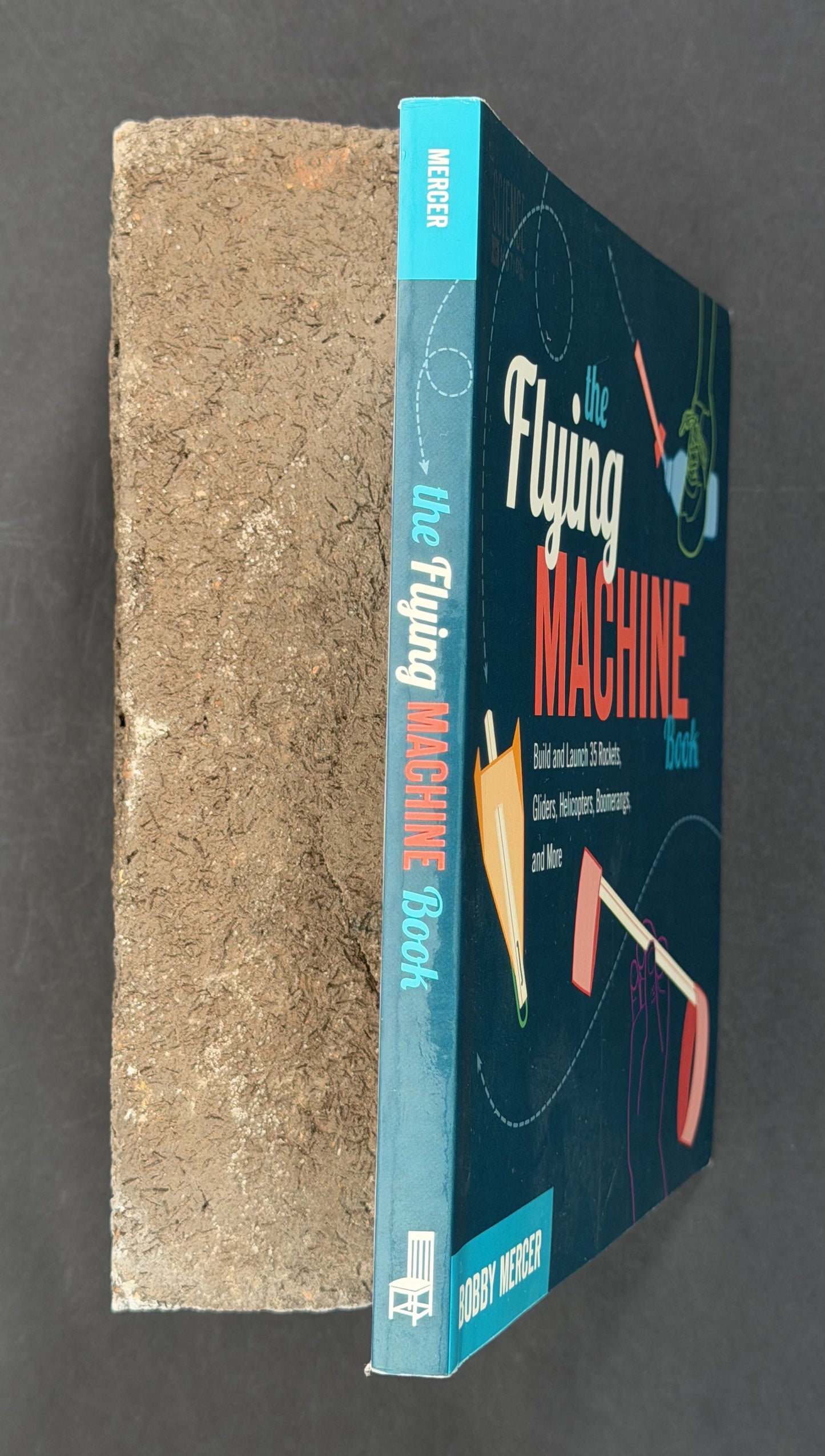 The Flying Machine Book by Bobby Mercer