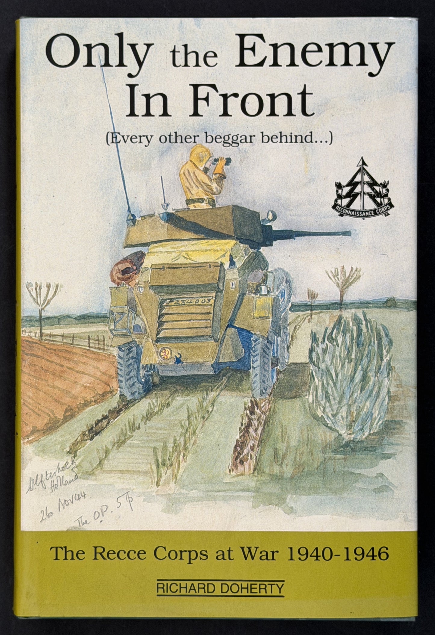 Only the Enemy in Front (every Other Beggar Behind-- ) by Richard Doherty
