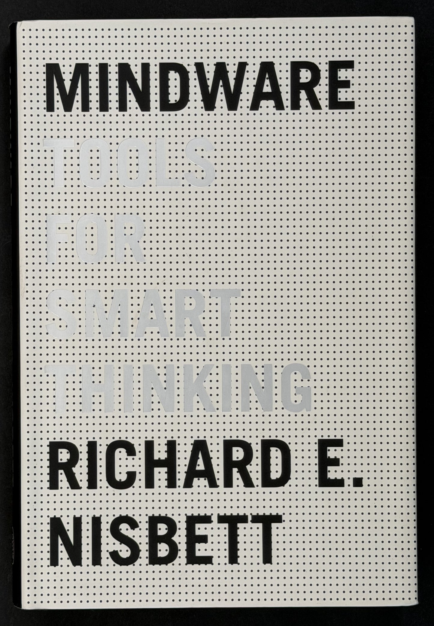 Mindware by Richard E. Nisbett