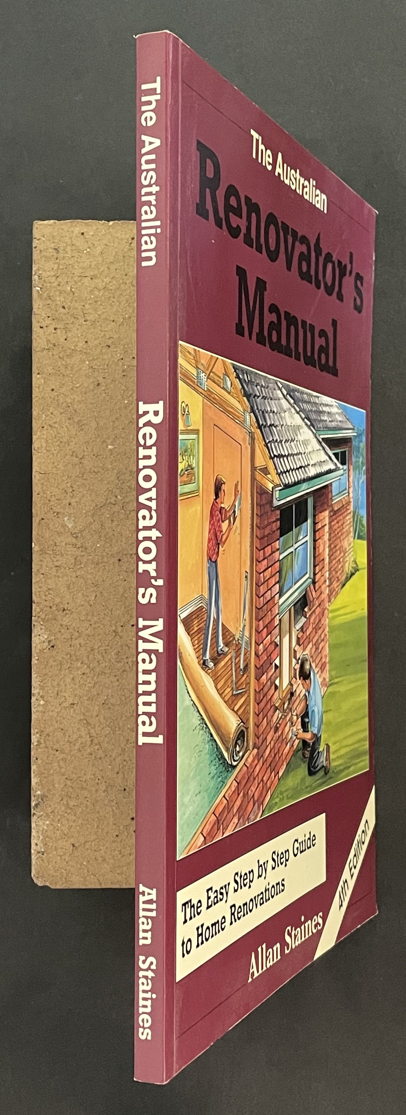 The Australian Renovator's Manual by Allan Staines