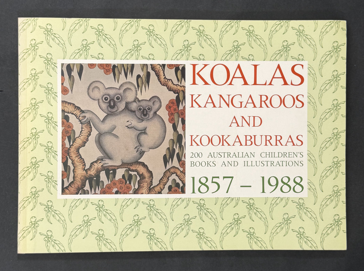 KOALAS KANGAROOS AND KOOKABURRAS by Robert Holden