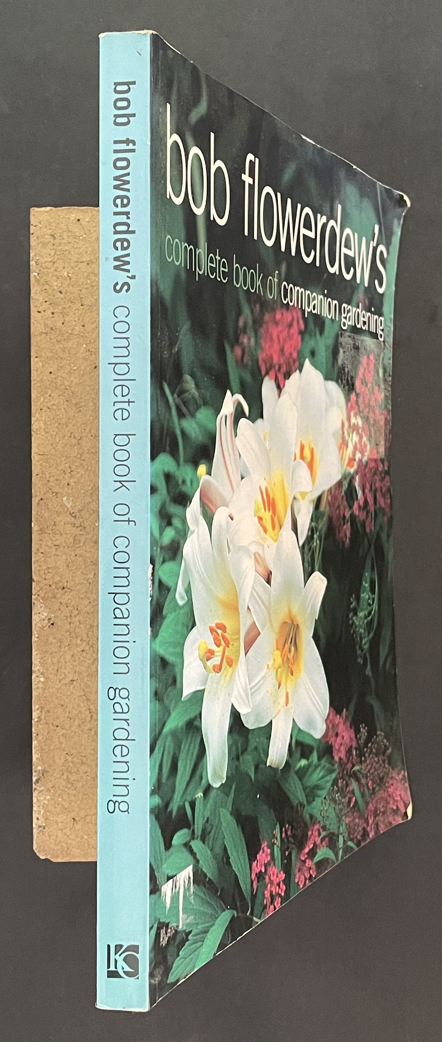 Bob Flowerdew's Complete Book of Companion Gardening