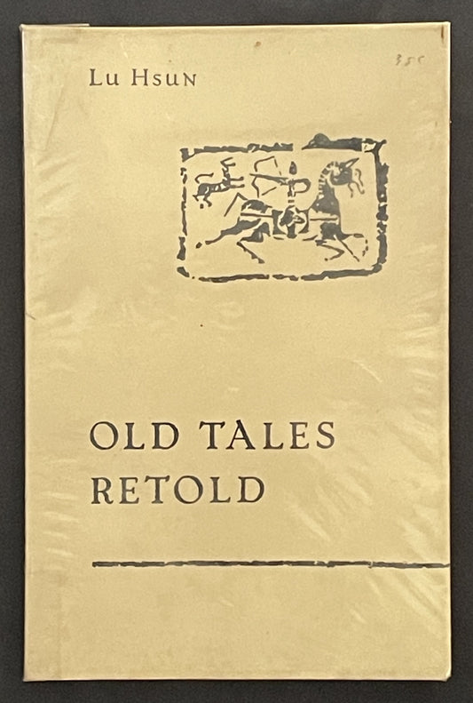 Old Tales Retold by Lu Hsun