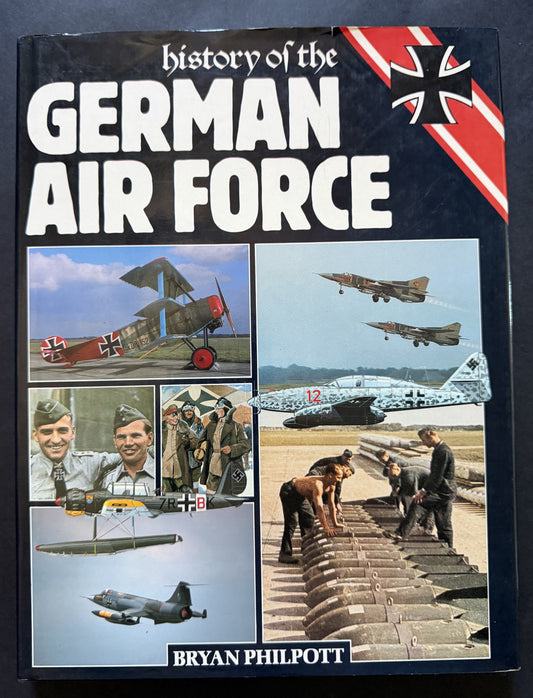 History of the German Air Force by Bryan Philpott