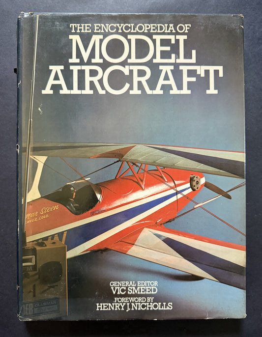Encyclopedia of Model Aircraft by Vic Ernest Smeed