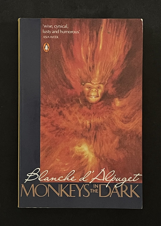 Monkeys in the Dark by Blanche D'Alpuget