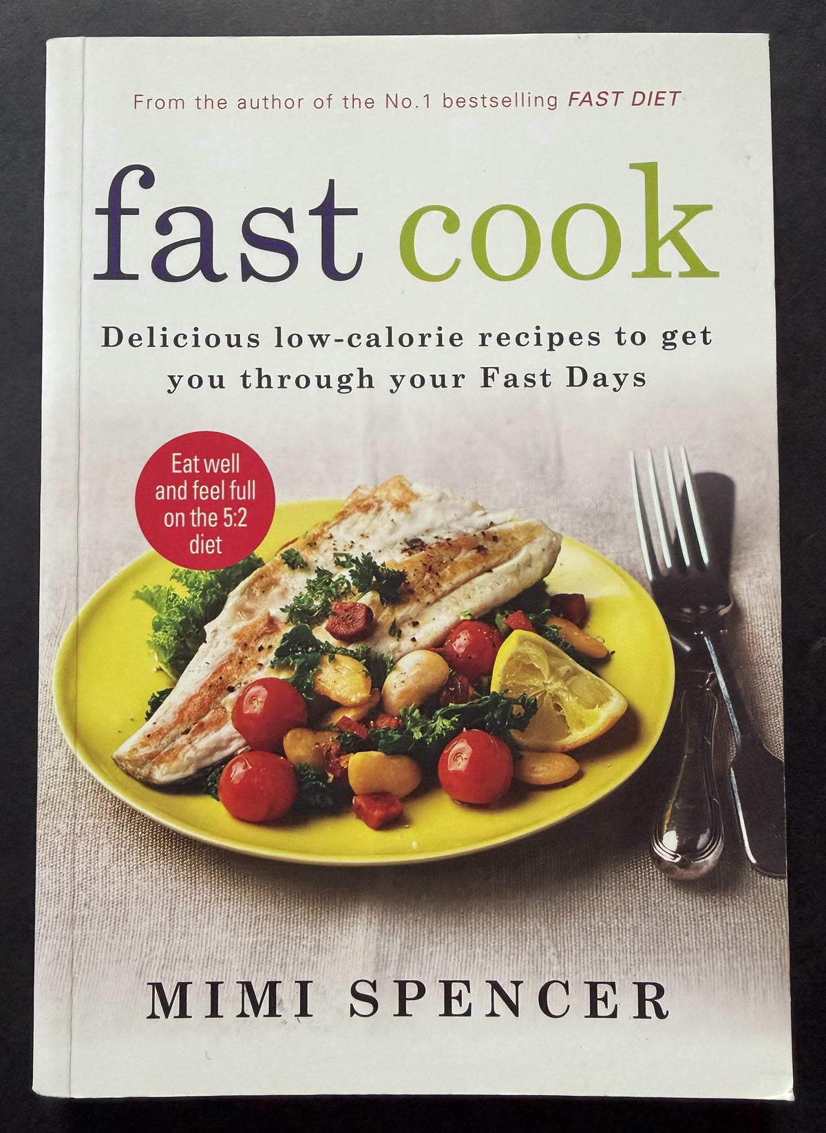 Fast Cook by Mimi Spencer