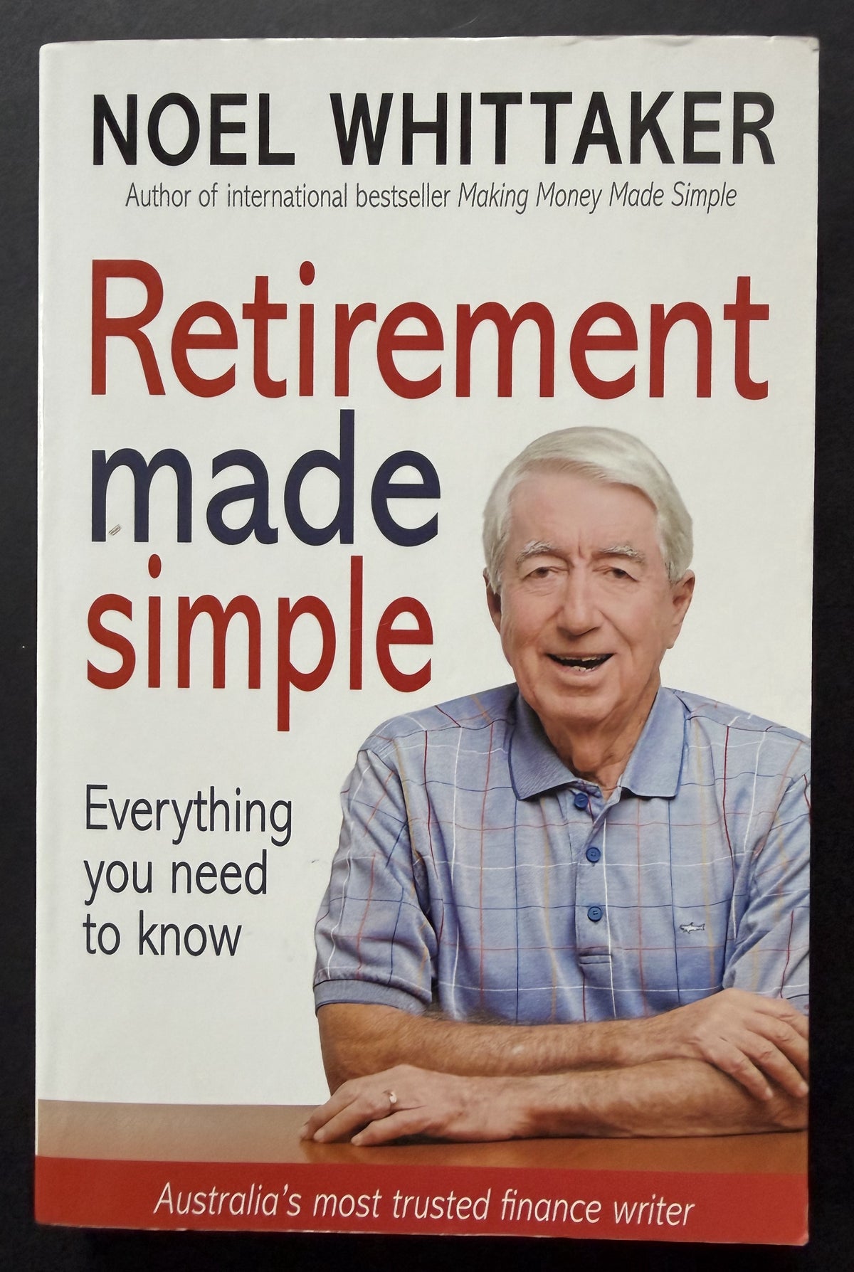 Retirement Made Simple by Noel Whittaker