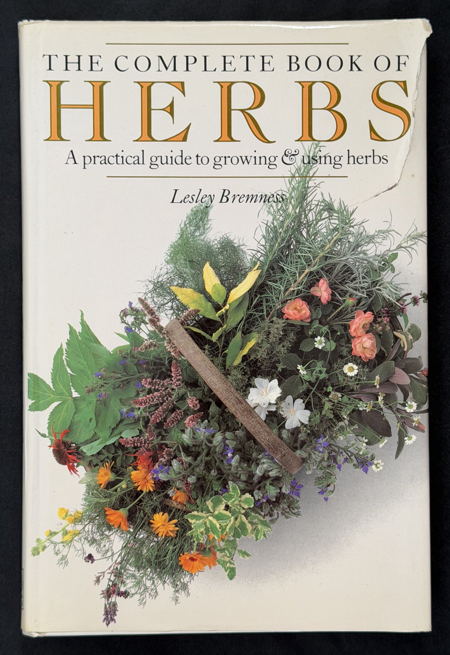 The Complete Book of Herbs by Lesley Bremness