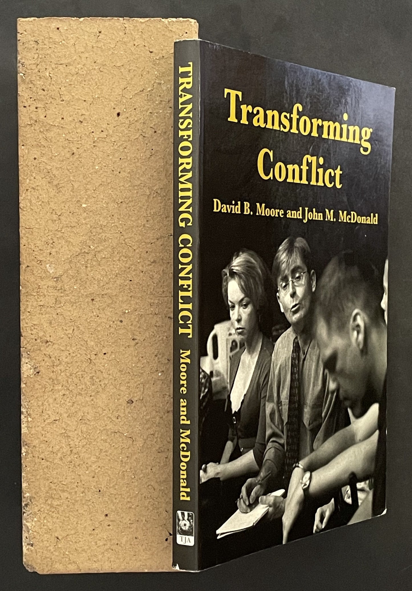 Transforming Conflict by David B. Moore and John M. McDonald