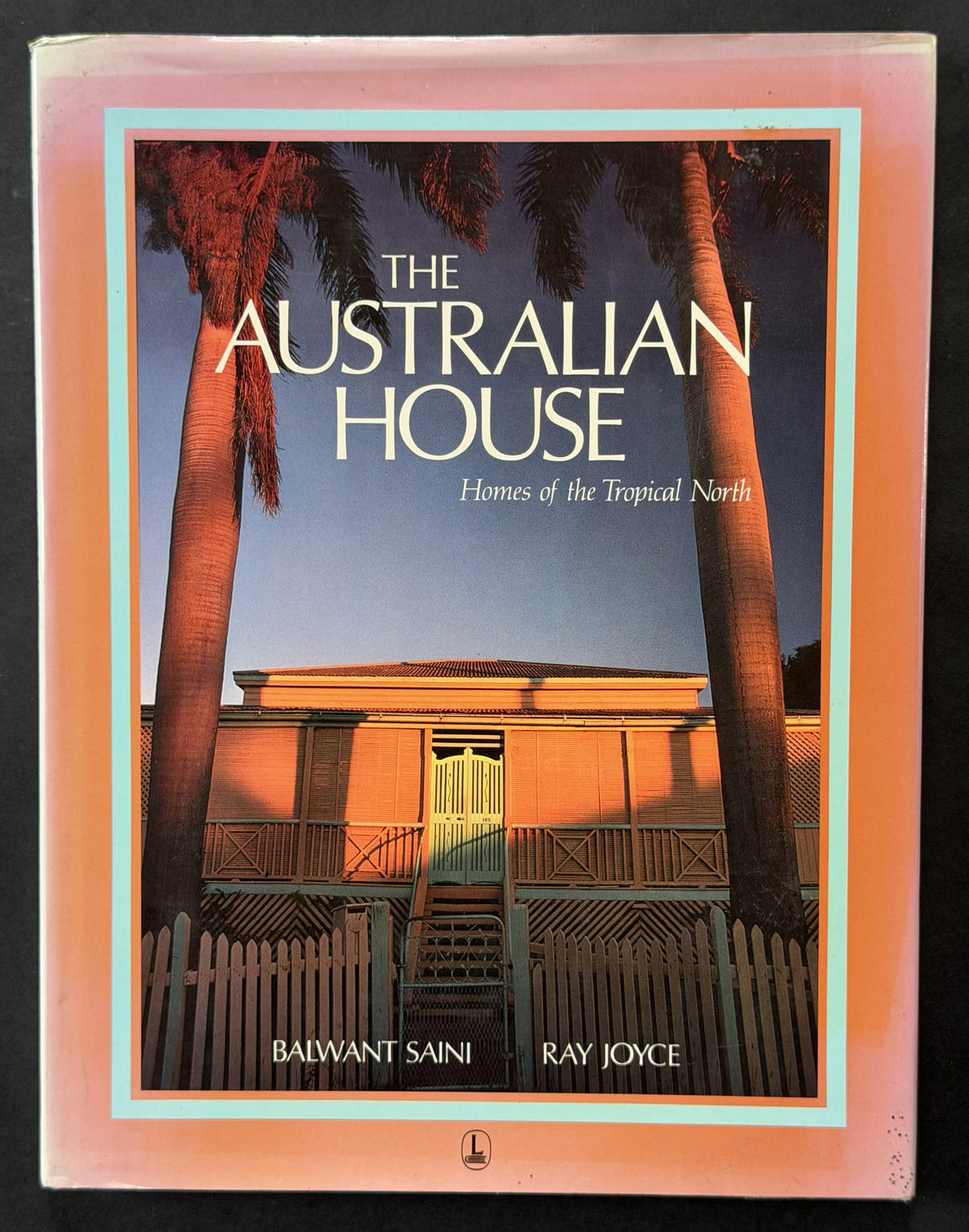 The Australian House by Balwant Singh Saini, Ray Joyce