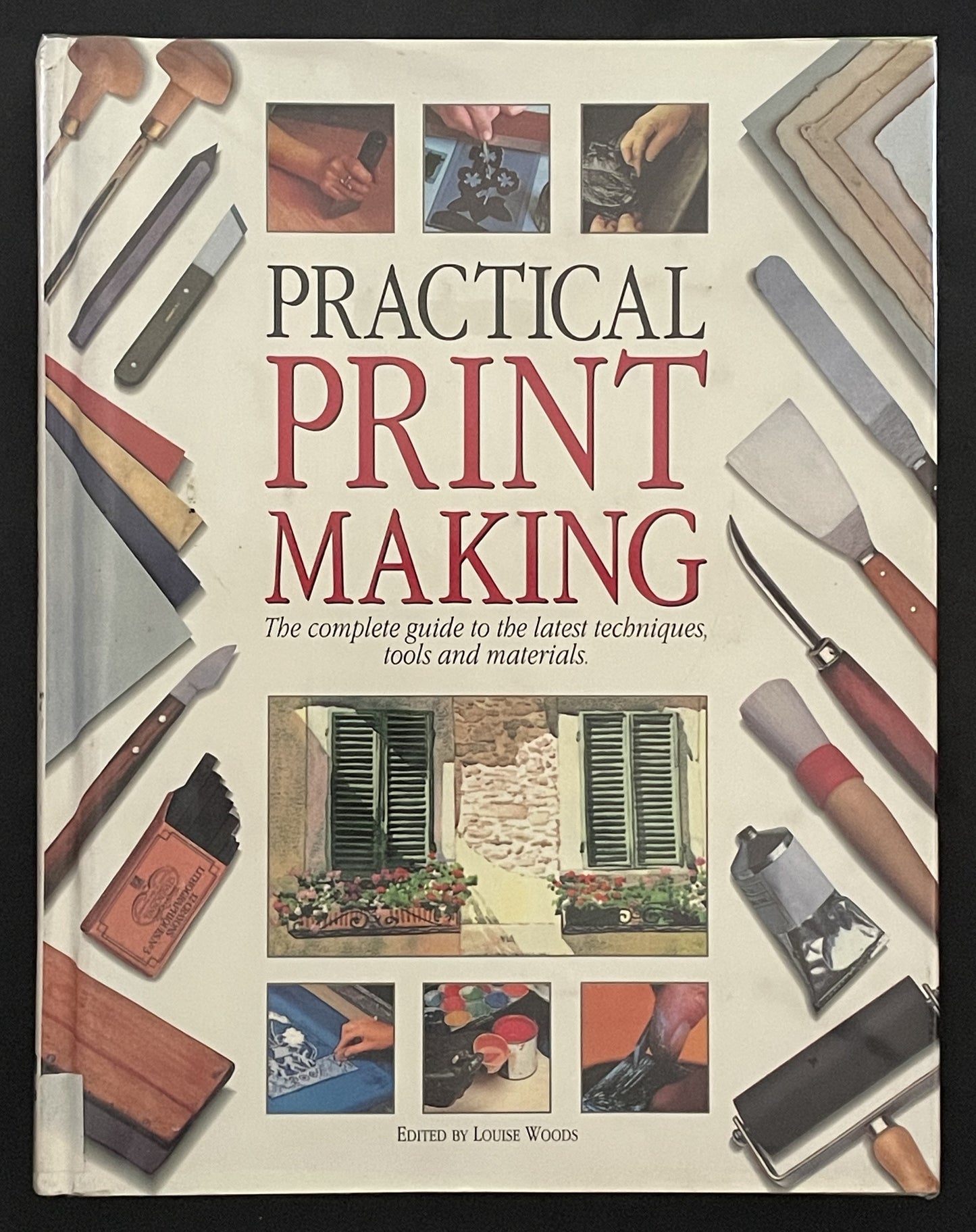 Practical Print Making by Louise Woods