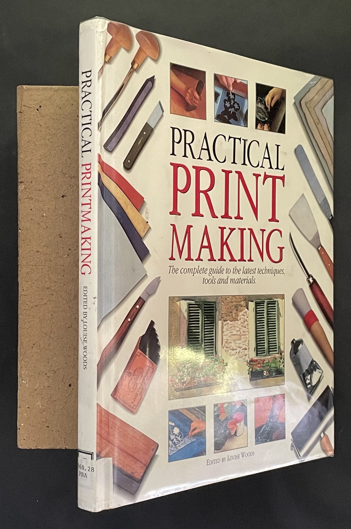Practical Print Making by Louise Woods
