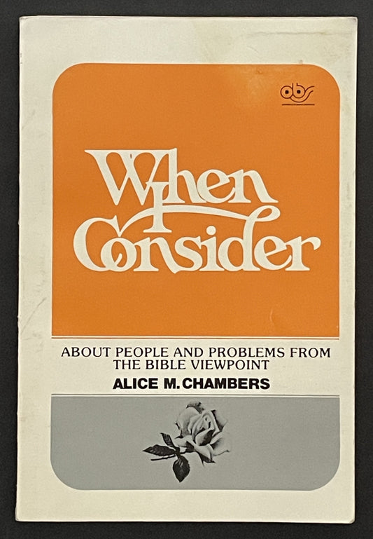 When I Consider by Alice M. Chambers