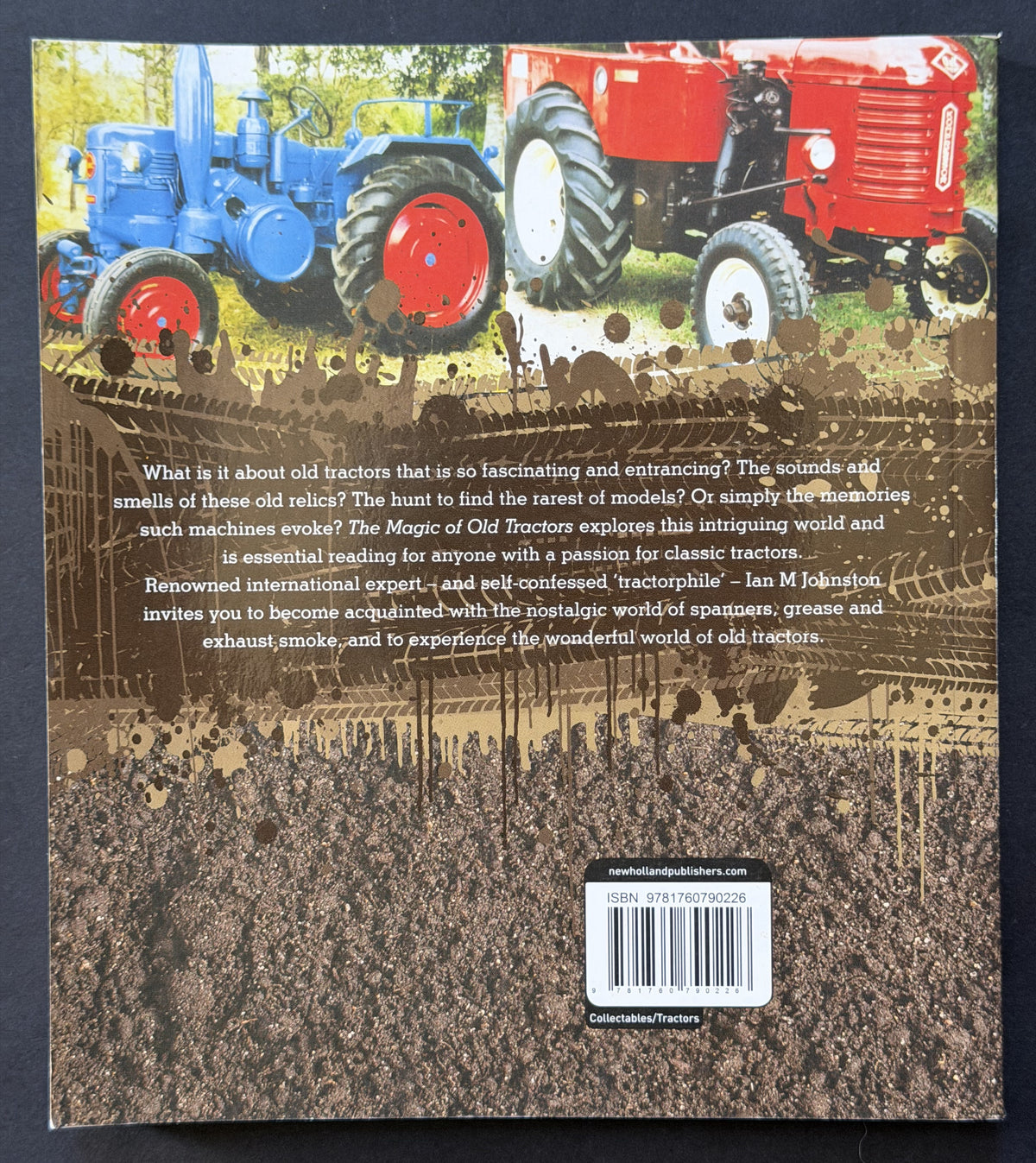 The Magic of Old Tractors by FACING HISTORY AND OURSELVES., Ian M. Johnston