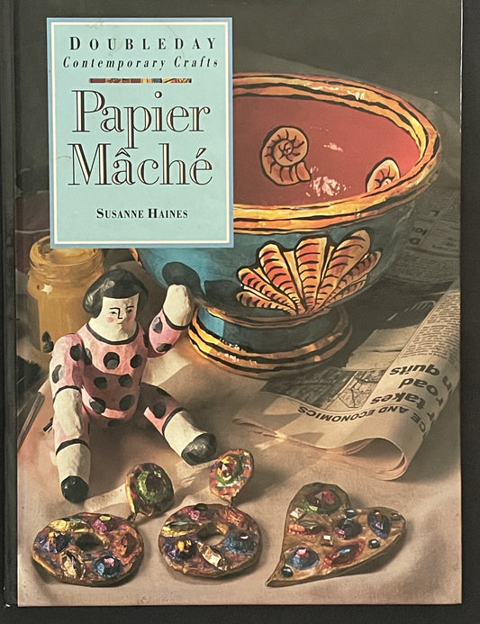 Papier Mâché by Susanne Haines