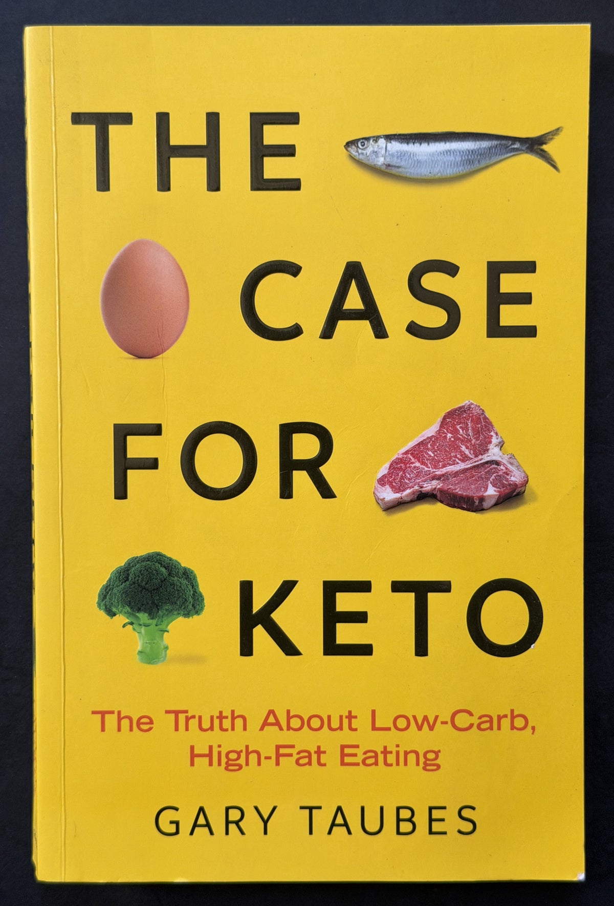CASE FOR KETO. by GARY. TAUBES