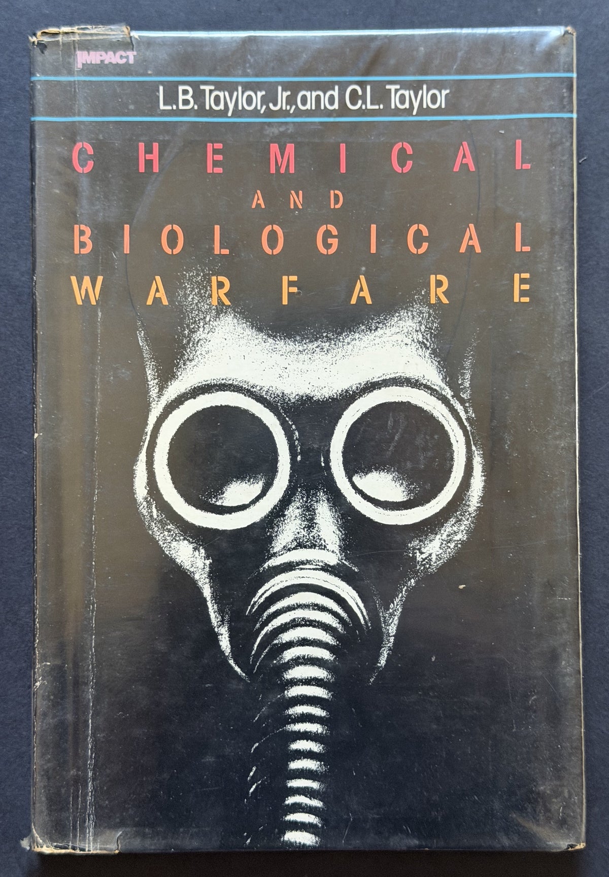 Chemical and Biological Warfare by L. B. Taylor, C. L. Taylor