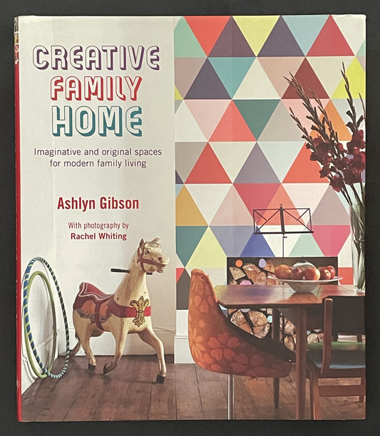 CREATIVE FAMILY HOME by Ashlyn Gibson