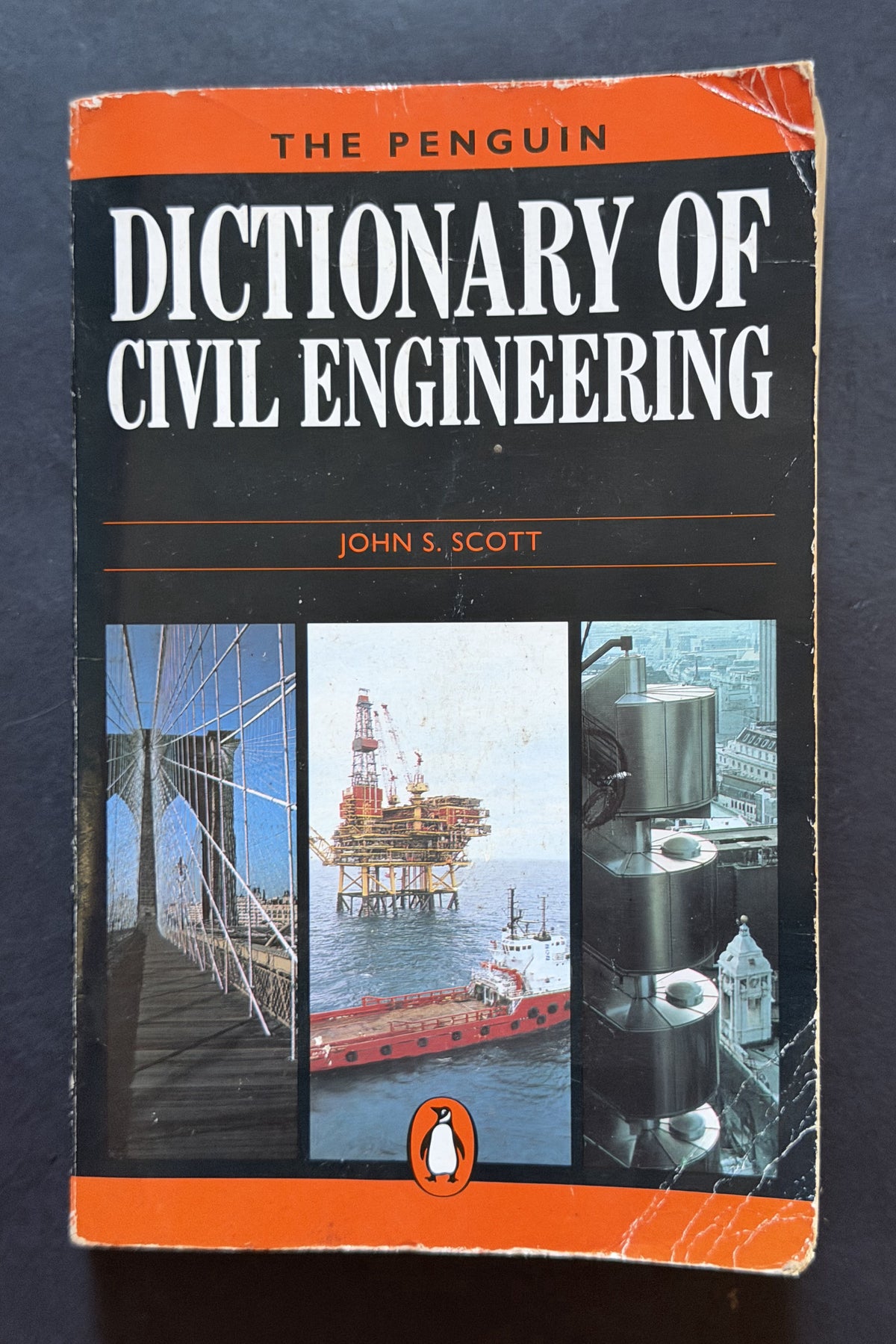 The Penguin Dictionary of Civil Engineering by John S. Scott