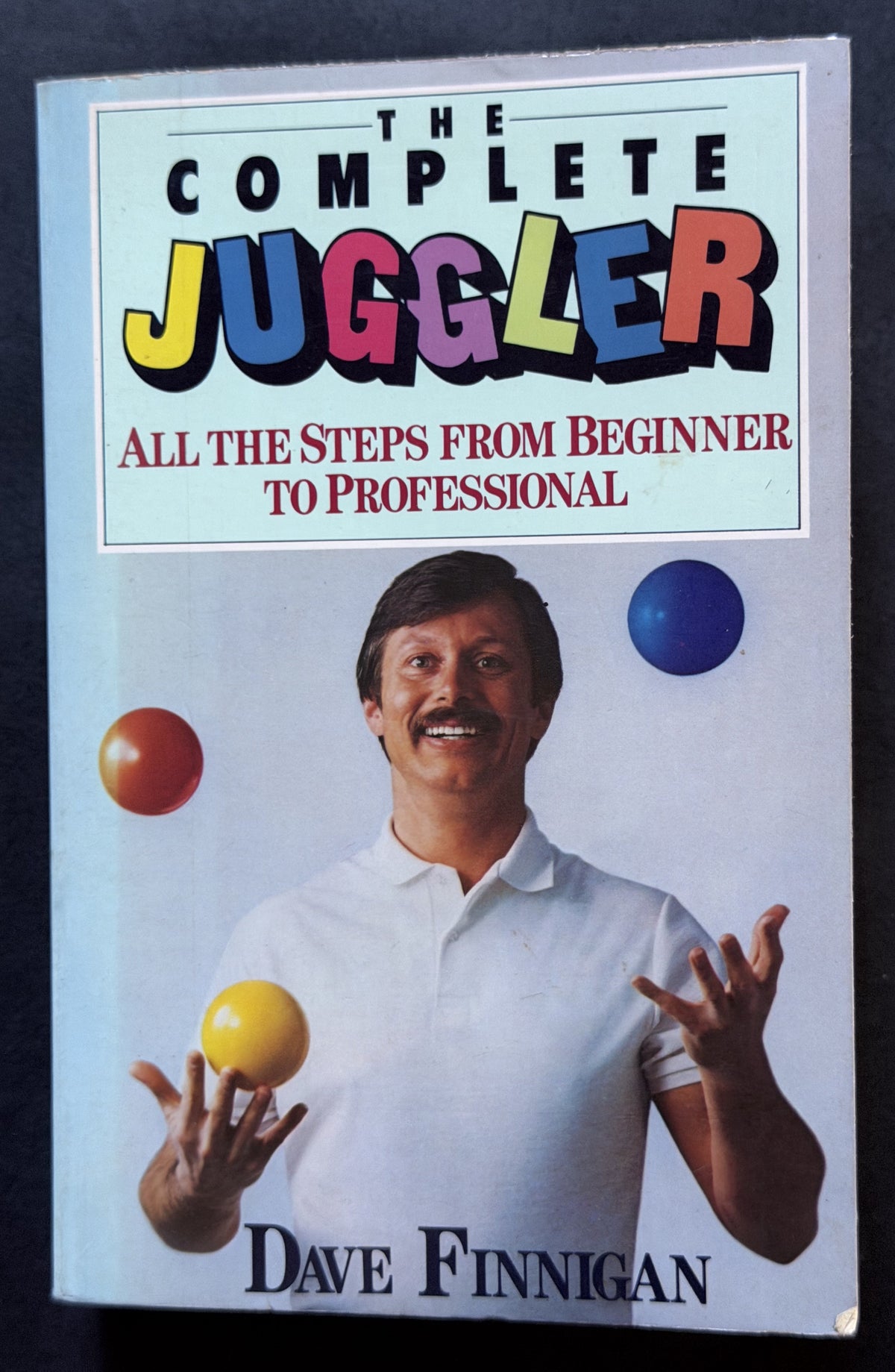 The Complete Juggler by Dave Finnigan, Allan Jacobs