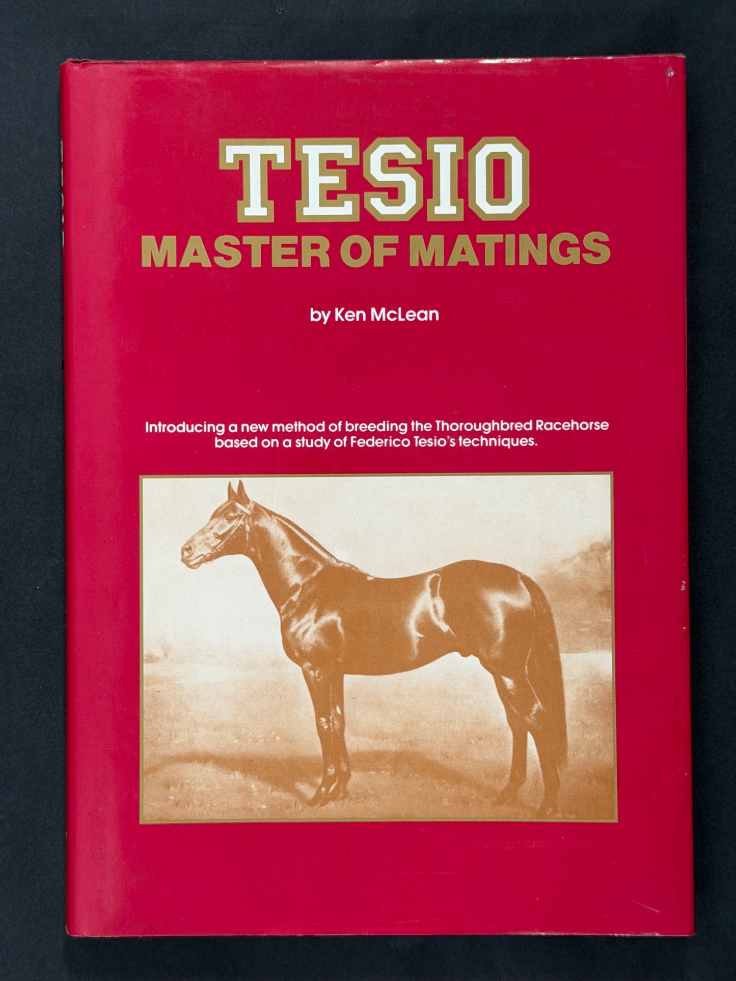 Tesio, Master of Matings by Ken McLean