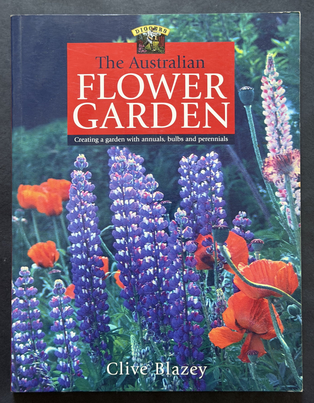 The Australian Flower Garden by Clive Blazey
