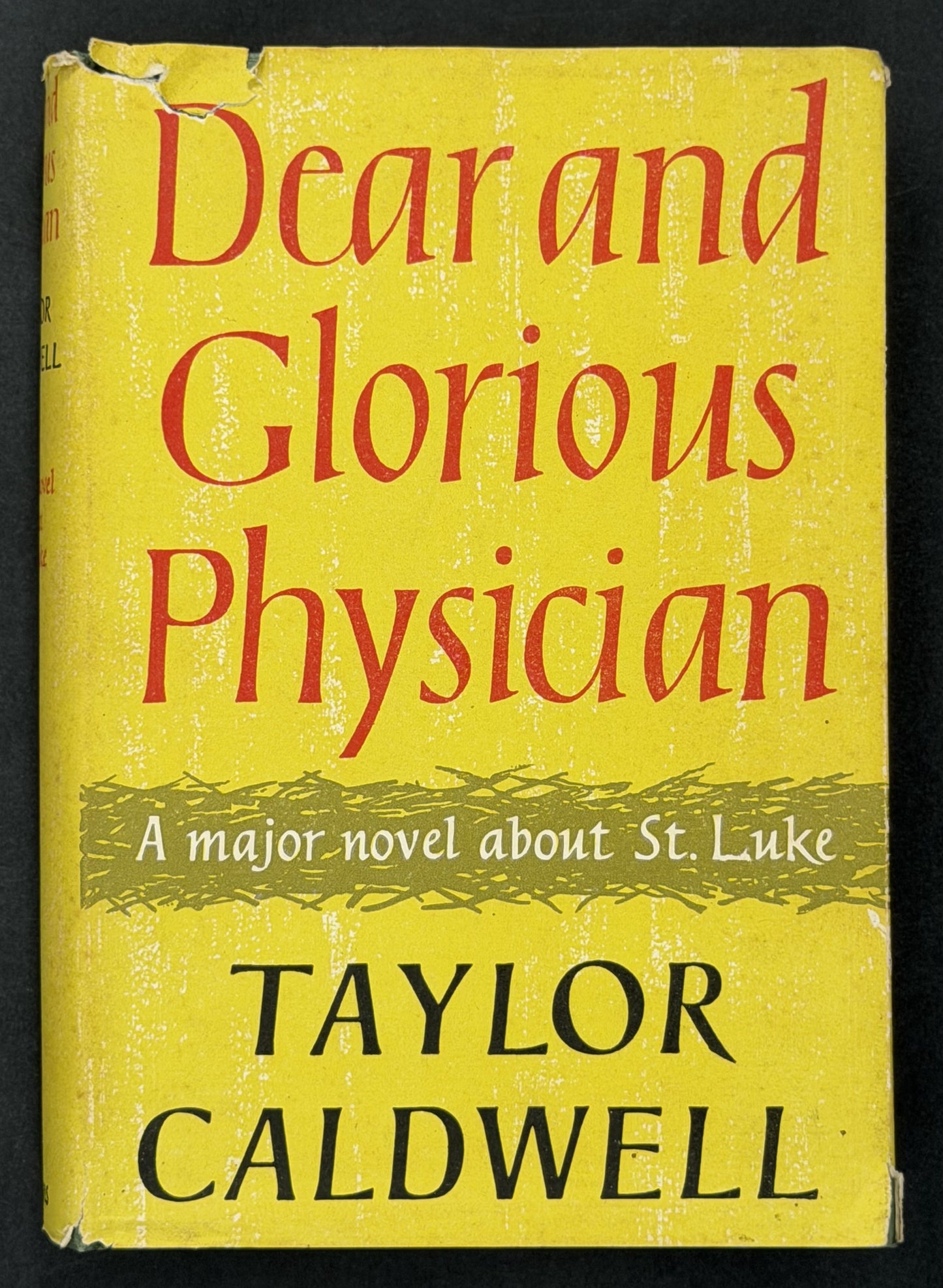 Dear and Glorious Physician by Taylor Caldwell