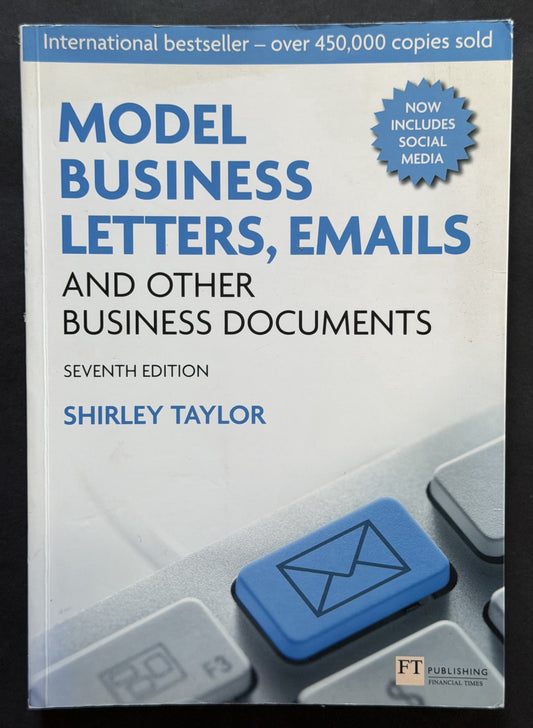 Model Business Letters, Emails and Other Business Documents by Shirley Taylor
