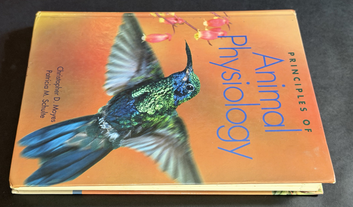 Principles of Animal Physiology by Christopher D. Moyes, Patricia M. Schulte
