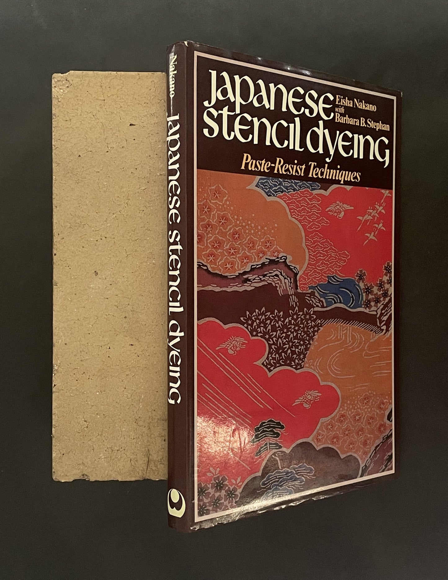 Japanese Stencil Dyeing by Eiko Nakano, Barbara B. Stephan